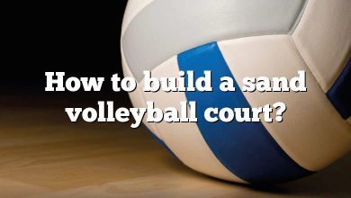 How to build a sand volleyball court?