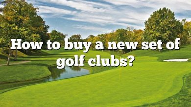 How to buy a new set of golf clubs?
