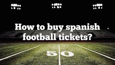 How to buy spanish football tickets?