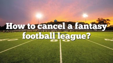 How to cancel a fantasy football league?