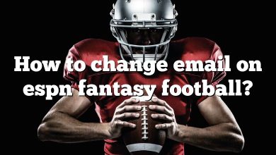 How to change email on espn fantasy football?