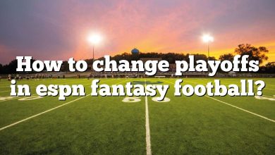 How to change playoffs in espn fantasy football?