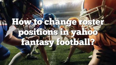 How to change roster positions in yahoo fantasy football?