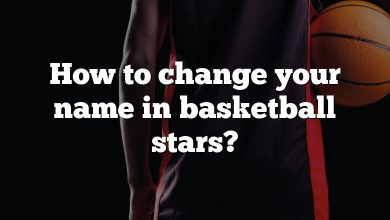 How to change your name in basketball stars?