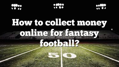 How to collect money online for fantasy football?