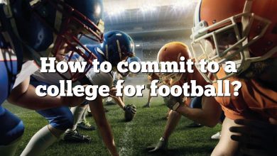 How to commit to a college for football?