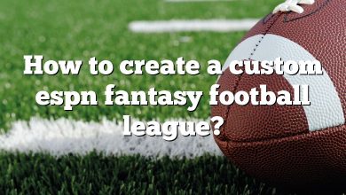 How to create a custom espn fantasy football league?