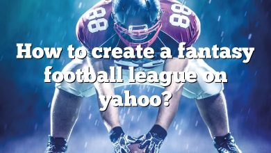 How to create a fantasy football league on yahoo?