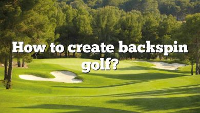 How to create backspin golf?