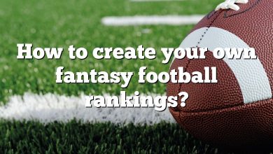 How to create your own fantasy football rankings?