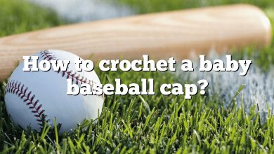 How to crochet a baby baseball cap?
