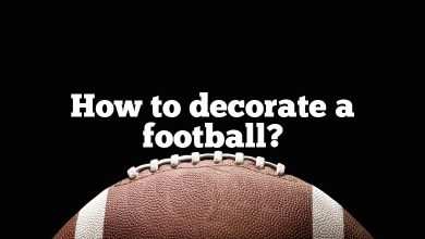 How to decorate a football?