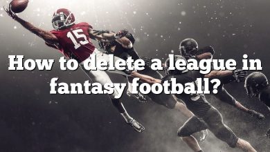 How to delete a league in fantasy football?