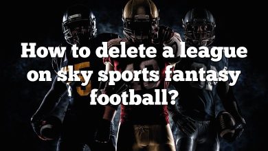 How to delete a league on sky sports fantasy football?