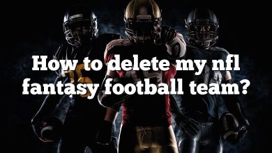 How to delete my nfl fantasy football team?