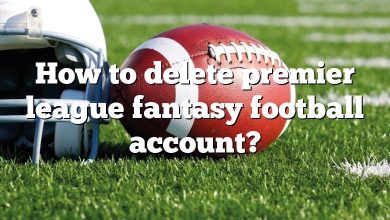 How to delete premier league fantasy football account?