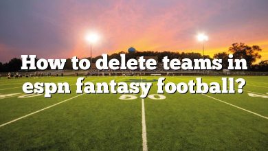 How to delete teams in espn fantasy football?