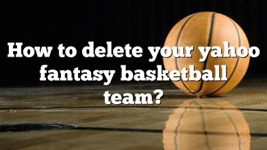 How to delete your yahoo fantasy basketball team?
