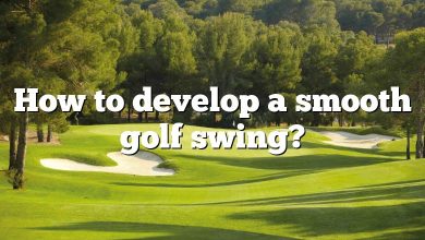 How to develop a smooth golf swing?