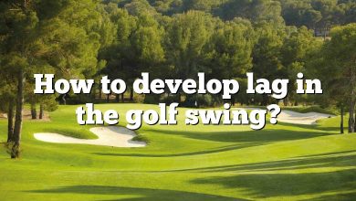 How to develop lag in the golf swing?