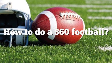 How to do a 360 football?