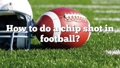 How to do a chip shot in football?