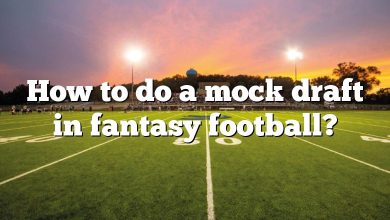 How to do a mock draft in fantasy football?