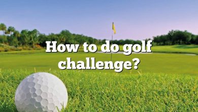 How to do golf challenge?