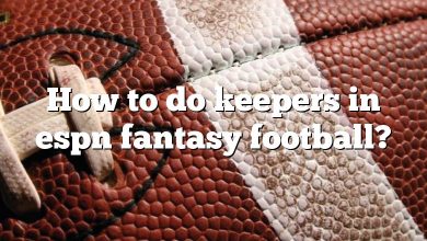 How to do keepers in espn fantasy football?