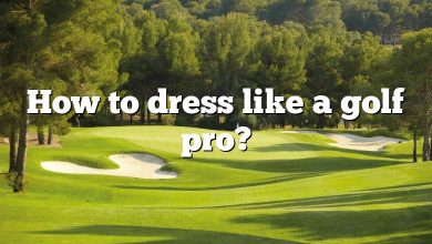 How to dress like a golf pro?