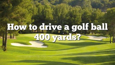 How to drive a golf ball 400 yards?