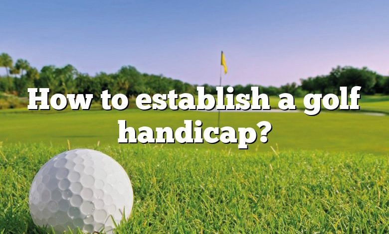 How to establish a golf handicap?