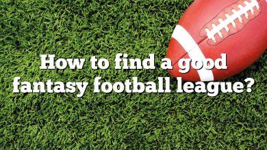 How to find a good fantasy football league?