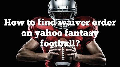 How to find waiver order on yahoo fantasy football?