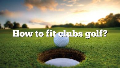 How to fit clubs golf?