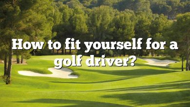 How to fit yourself for a golf driver?