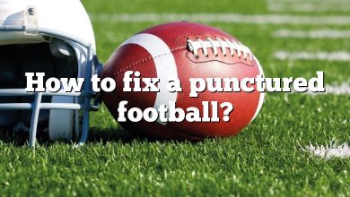 How to fix a punctured football?