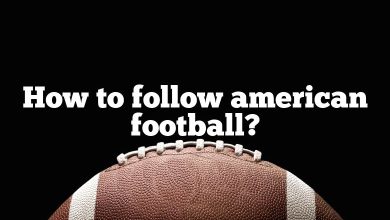 How to follow american football?