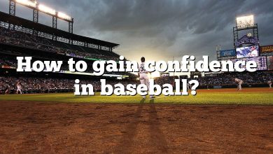 How to gain confidence in baseball?