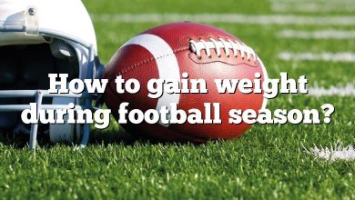 How to gain weight during football season?