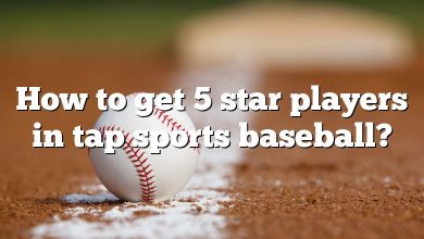 How to get 5 star players in tap sports baseball?