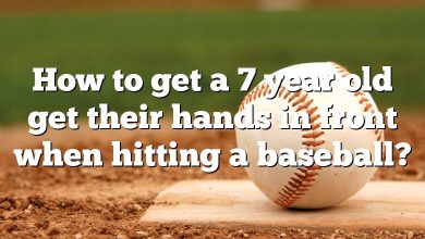 How to get a 7 year old get their hands in front when hitting a baseball?