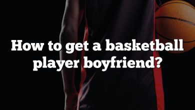 How to get a basketball player boyfriend?