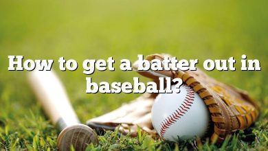 How to get a batter out in baseball?