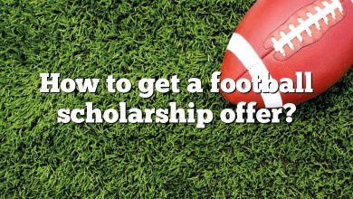 How to get a football scholarship offer?
