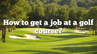 How to get a job at a golf course?