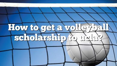 How to get a volleyball scholarship to ucla?