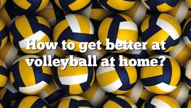 How to get better at volleyball at home?