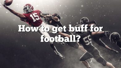 How to get buff for football?