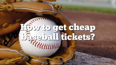How to get cheap baseball tickets?